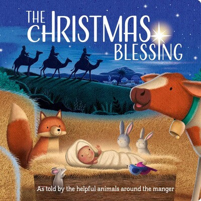 THE CHRISTMAS BLESSING, Illustrated by James Newman Gray