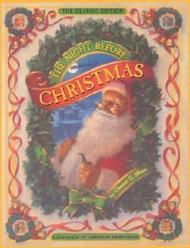 The Night Before Christmas, by Clement C. Moore