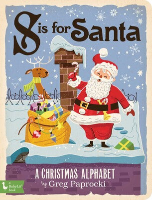 S IS FOR SANTA, Author-Greg Paprocki